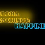 Buddha Teachings part 2: Happiness