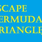 Escape Bermuda Triangle