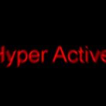 Hyper Active