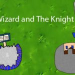The Wizard and The Knight